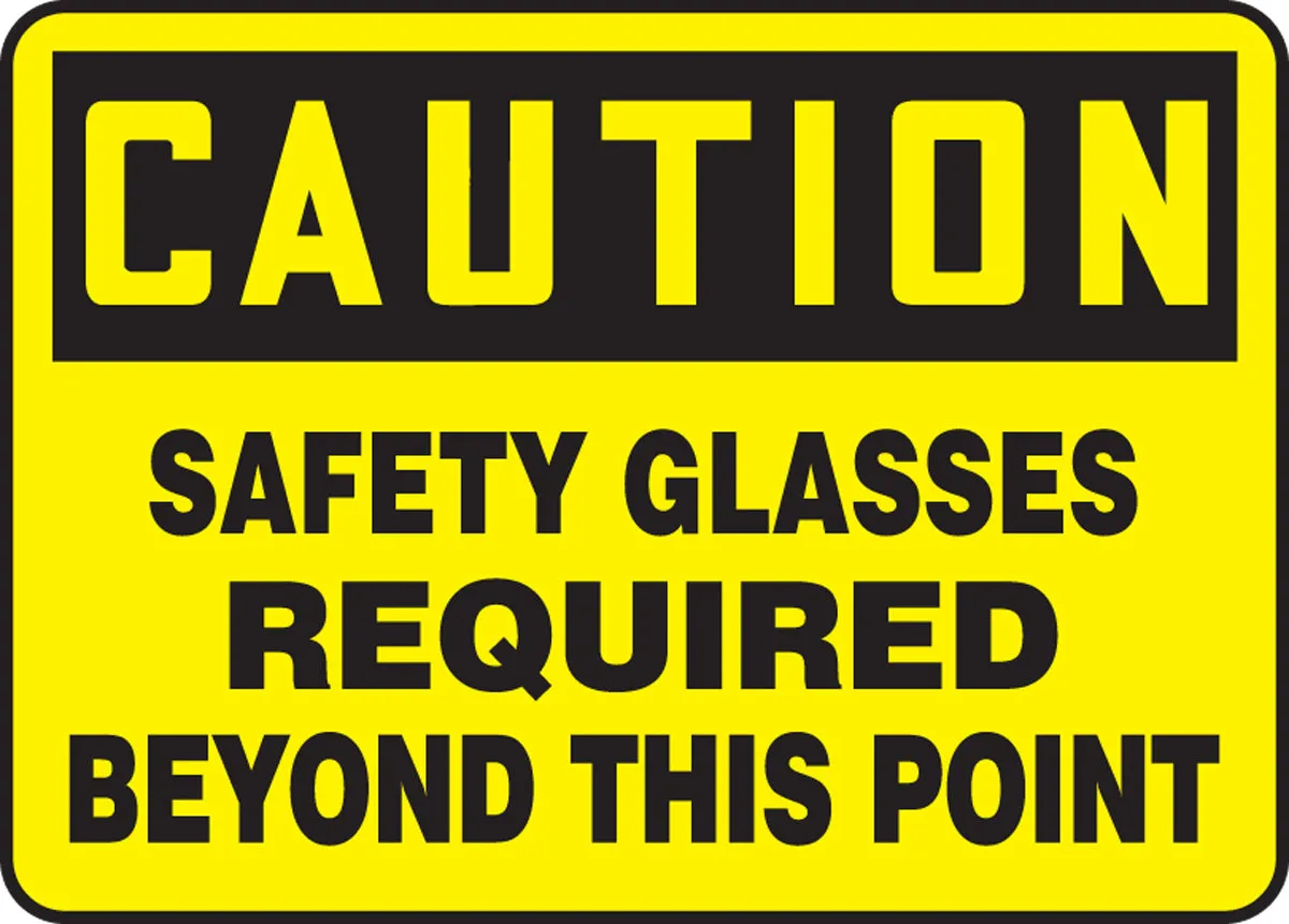 Accuform® 7" X 10" Black And Yellow Adhesive Vinyl Safety Signs "CAUTION SAFETY GLASSES REQUIRED BEYOND THIS POINT"