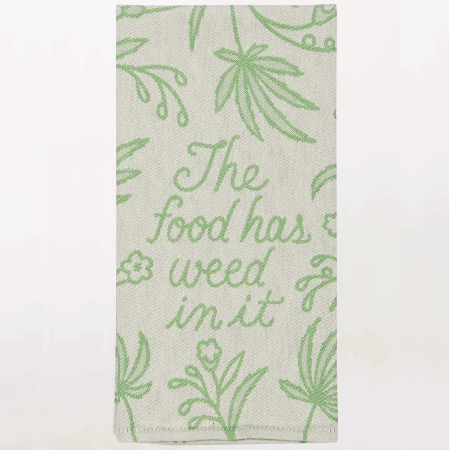 Woven Dish Towel - The Food Has Weed In It